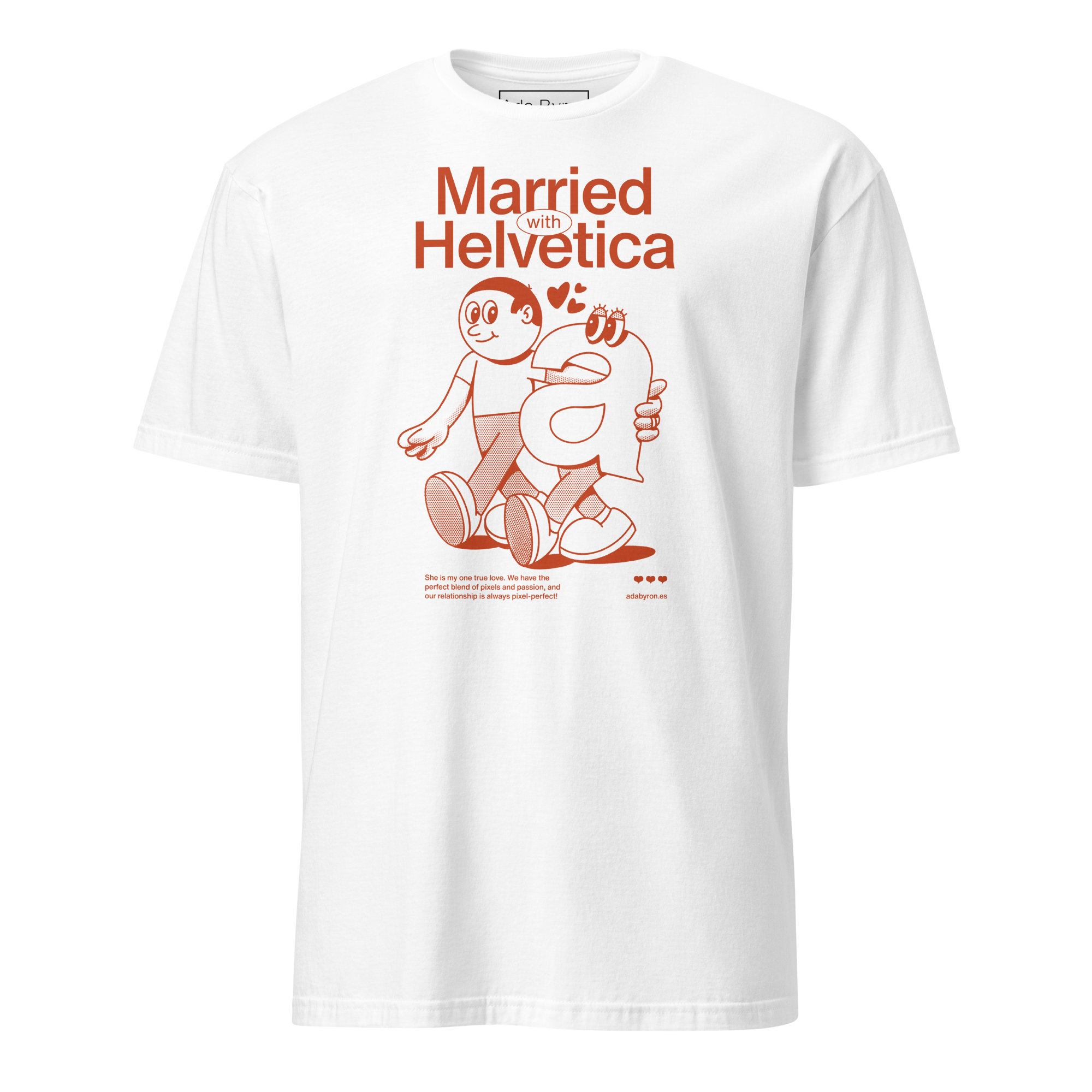 Camiseta unisex "Married with Helvetica"
